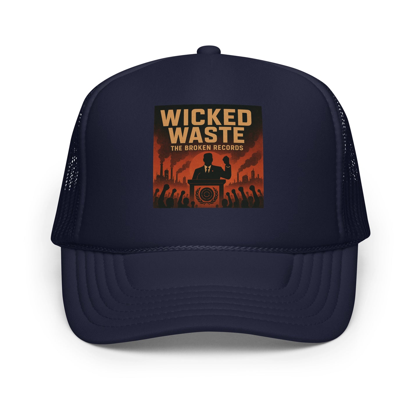 Wicked Waste - Foam Trucker Hat