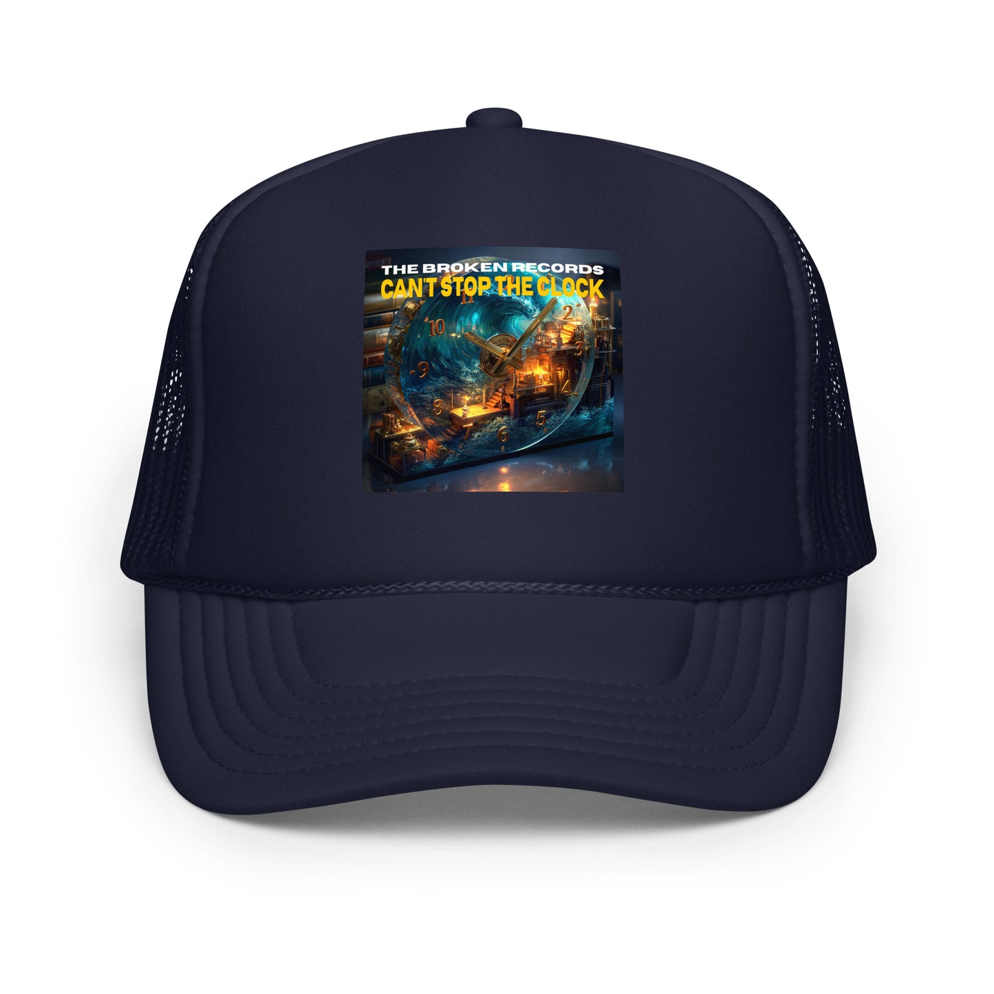 Can't Stop the Clock 1 - Foam Trucker Hat