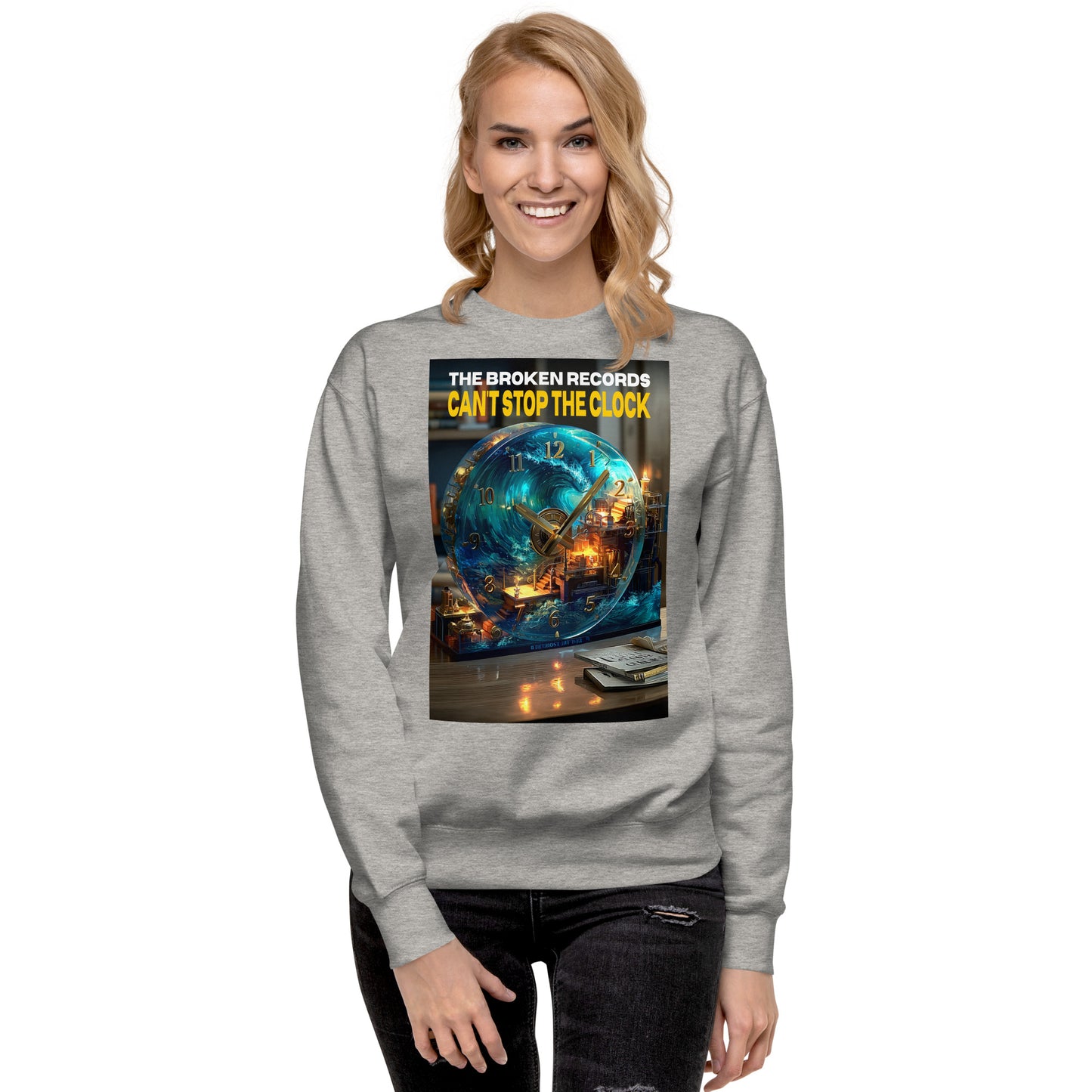 Can't Stop the Clock 1 - Unisex Premium Sweatshirt