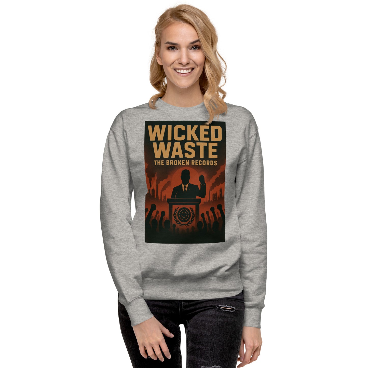 Wicked Waste - Unisex Premium Sweatshirt