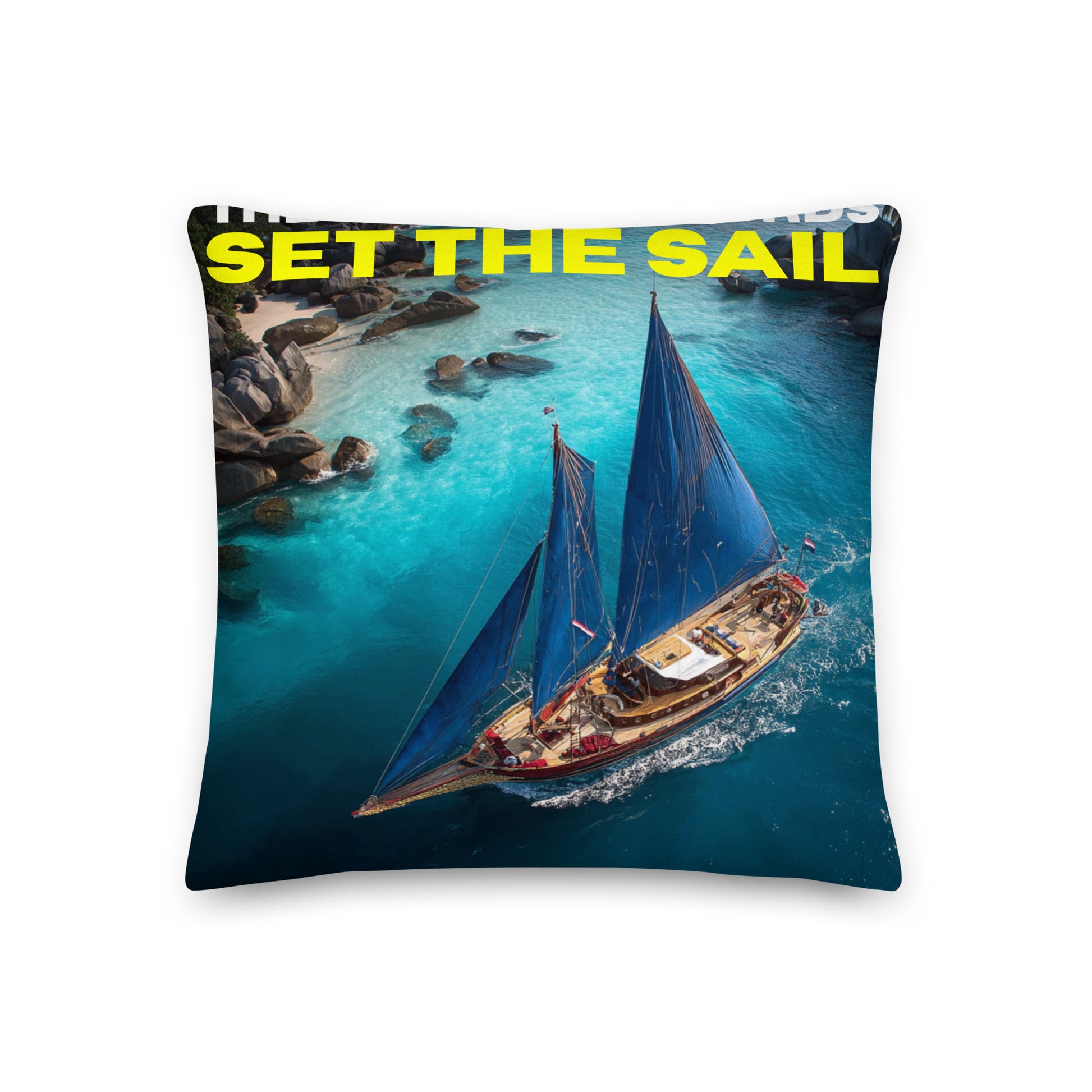 Set the Sail - Premium Pillow
