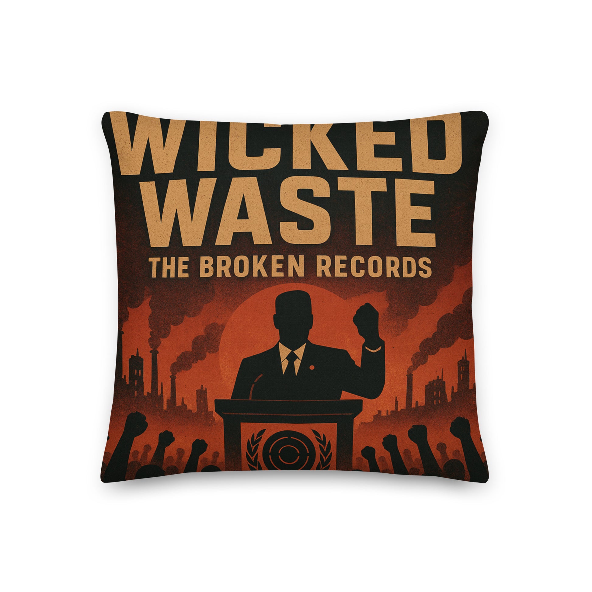 Wicked Waste - Premium Pillow
