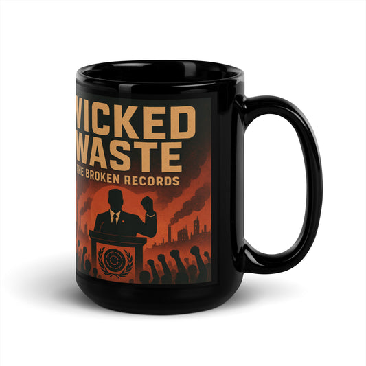 Wicked Waste - Black Glossy Mug