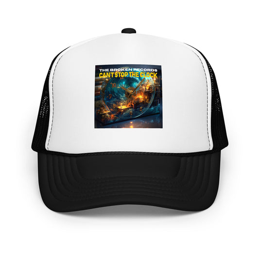 Can't Stop the Clock 1 - Foam Trucker Hat