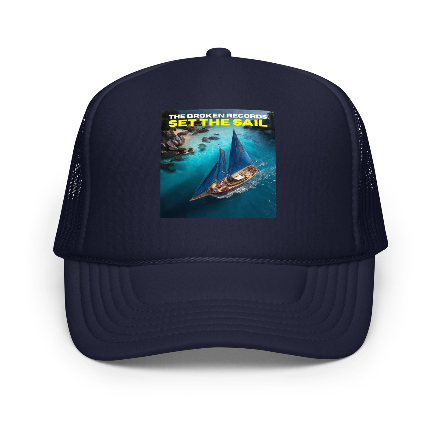 Set the Sail - Foam Trucker Hat