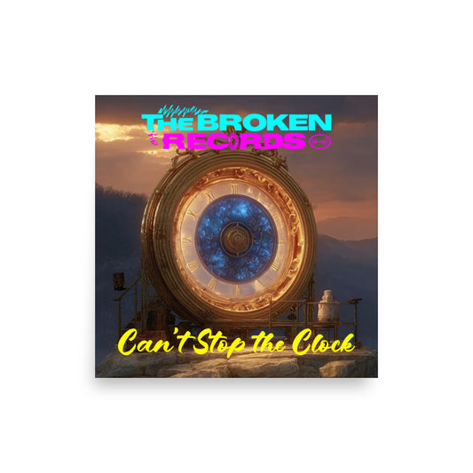 Can’t Stop the Clock Album Art Poster 16” by 16”