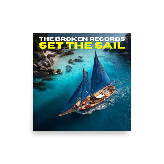 Set the Sail Album Art Poster 16” by 16”