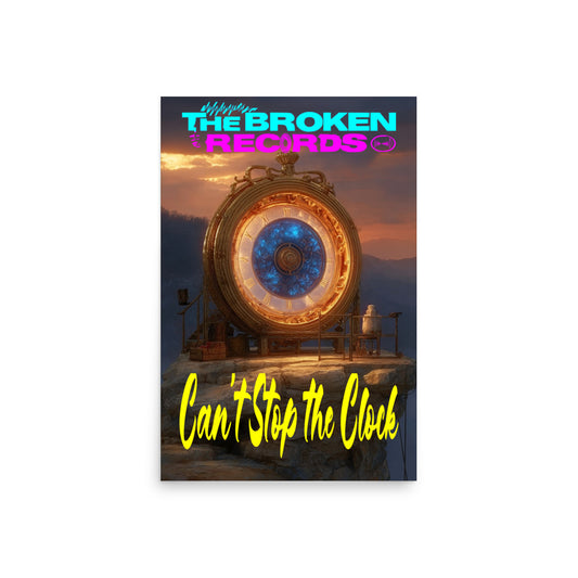 Can’t Stop the Clock Album Art Poster 20” by 30”