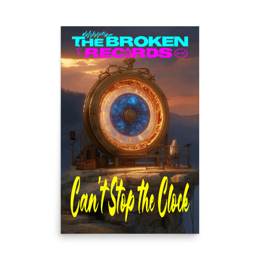 Can’t Stop the Clock Album Art Poster 24” by 36”