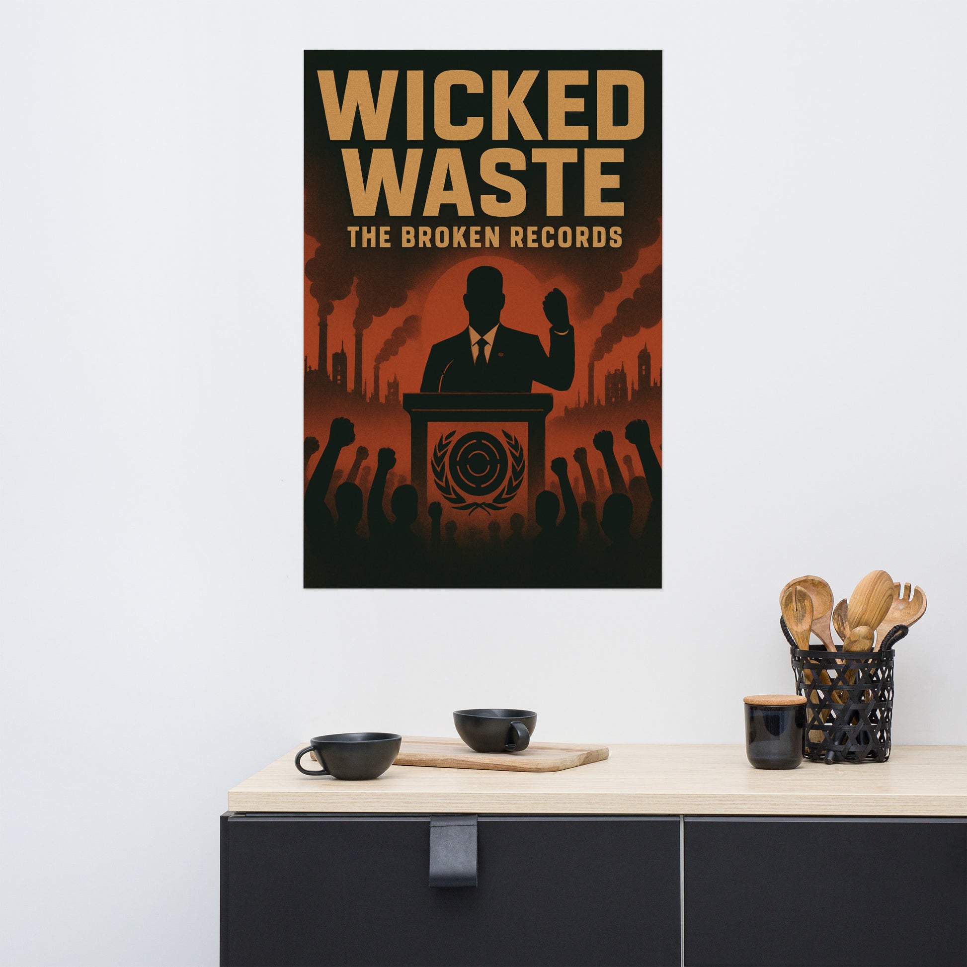 Wicked Waste Album Art Poster 24” by 36” shown on the wall 