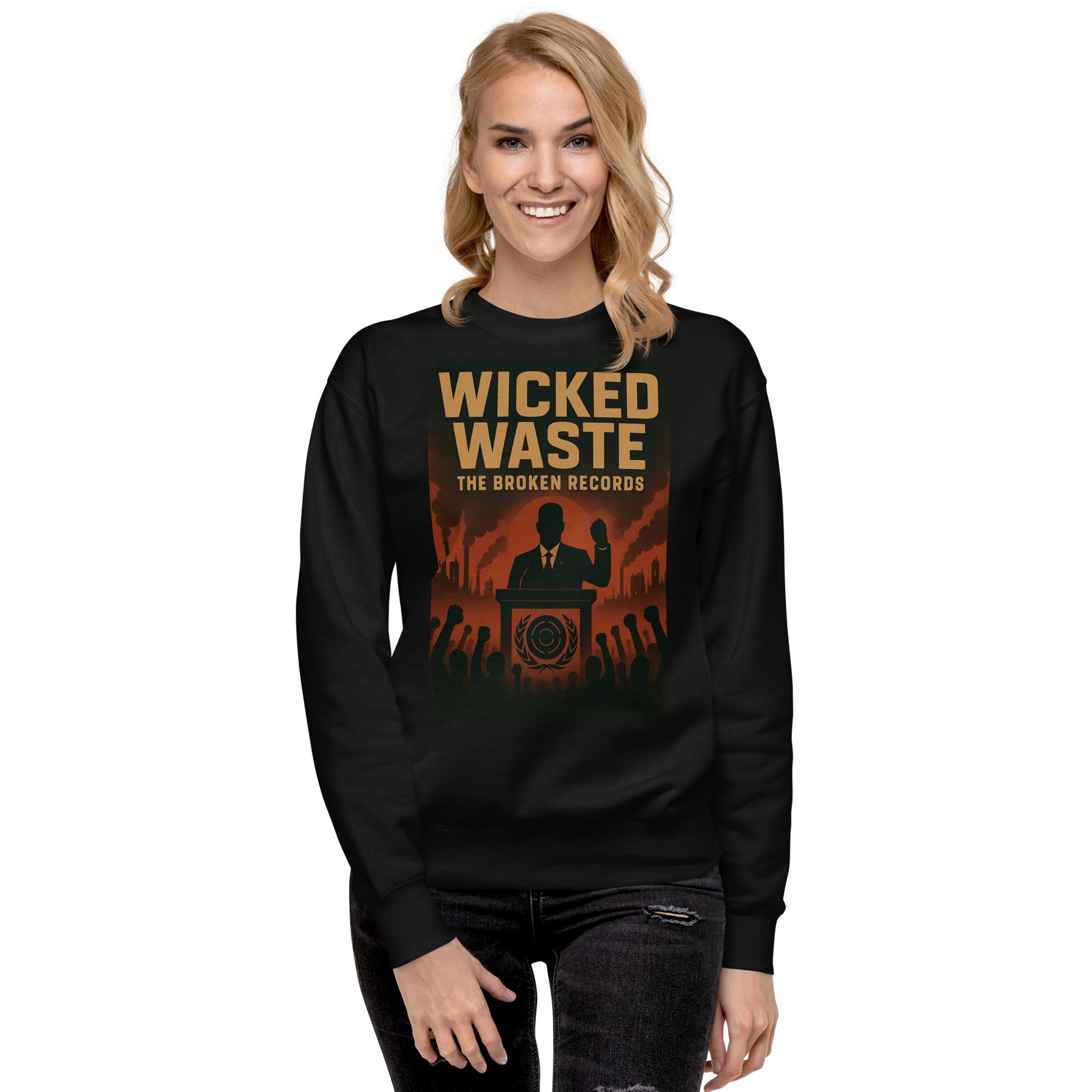 Wicked Waste - Unisex Premium Sweatshirt