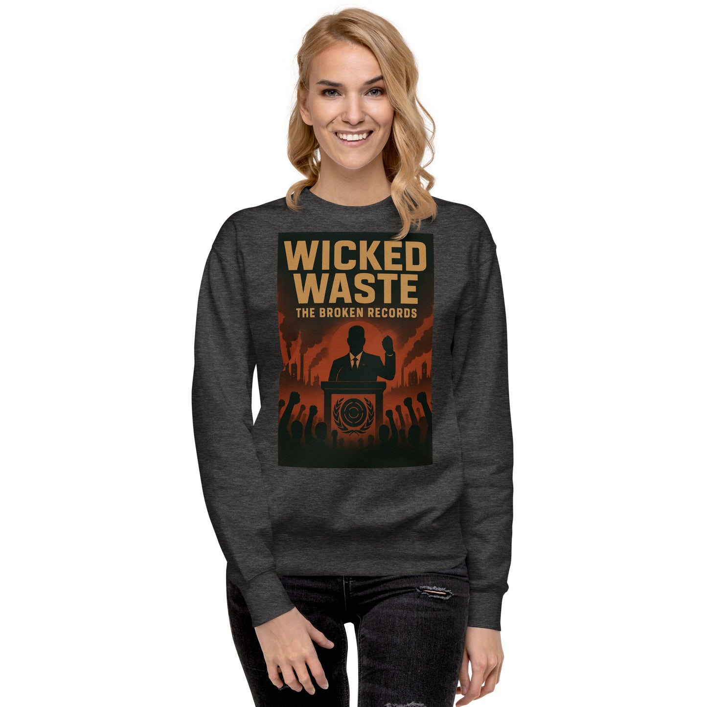 Wicked Waste - Unisex Premium Sweatshirt