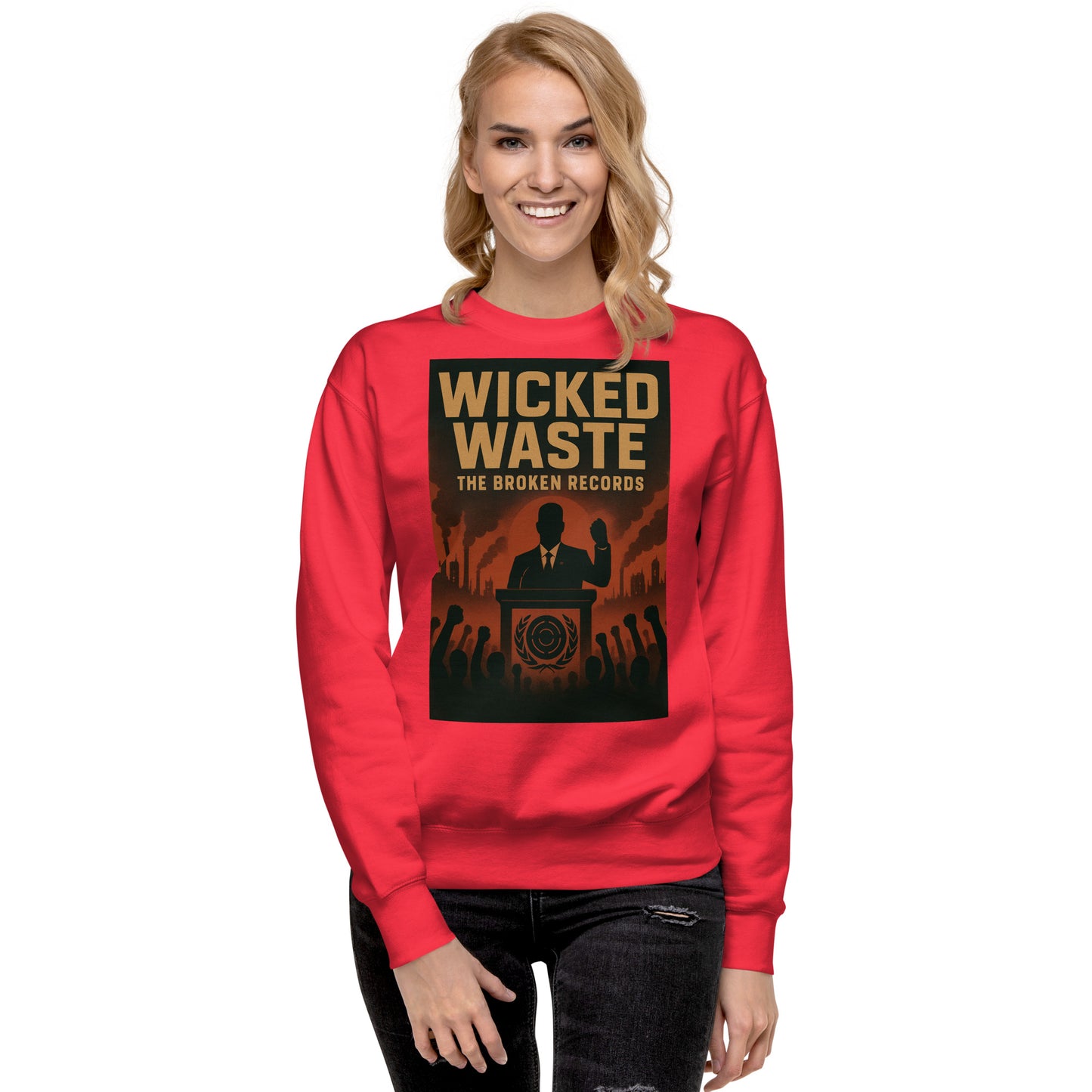 Wicked Waste - Unisex Premium Sweatshirt