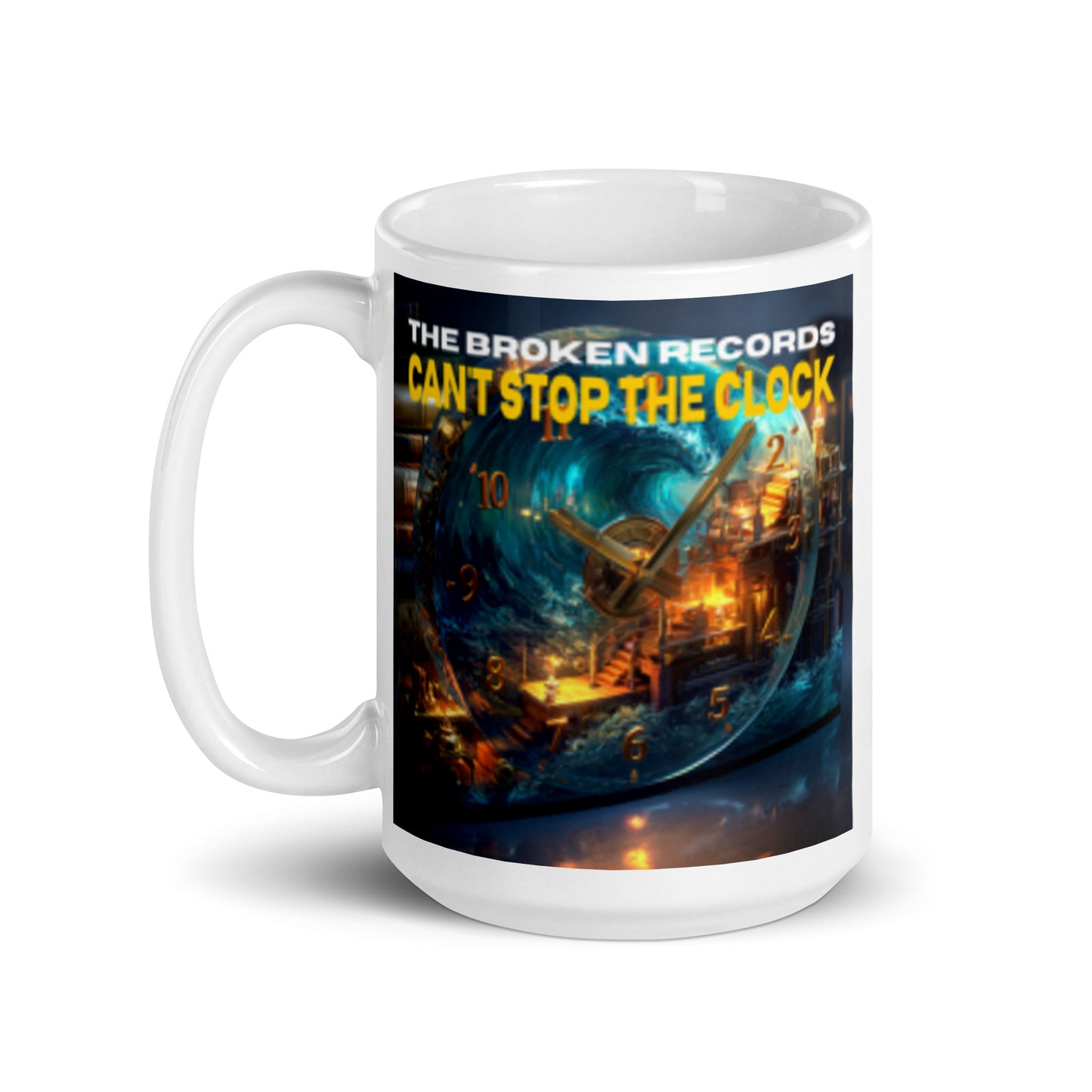 Can't Stop the Clock 1 - White Glossy Mug